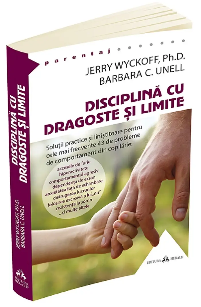  Disciplina cu dragoste si limite | Jerry Wyckoff, Barbara Unell 