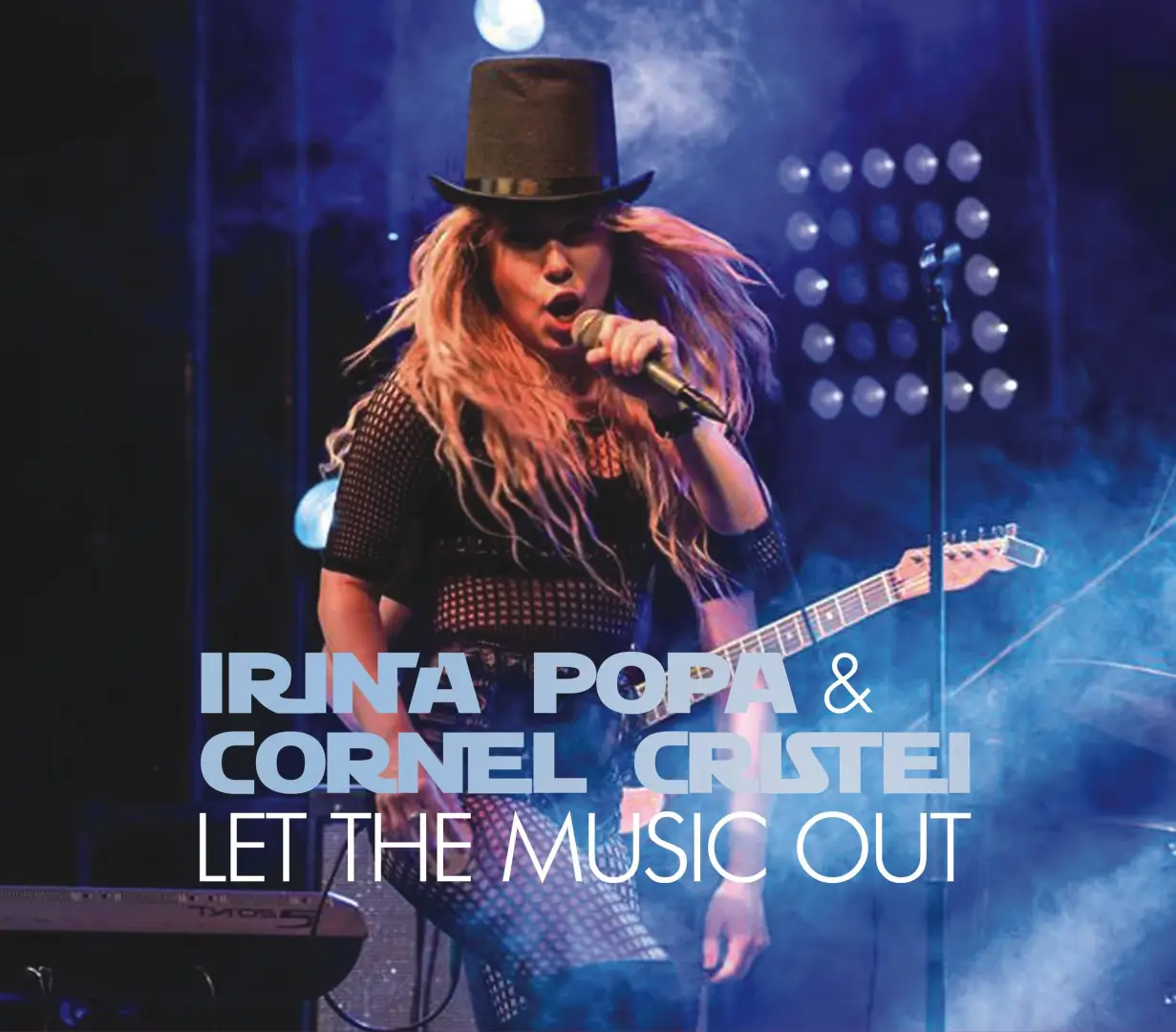  Let the music out | Irina Popa, Cornel Cristei 