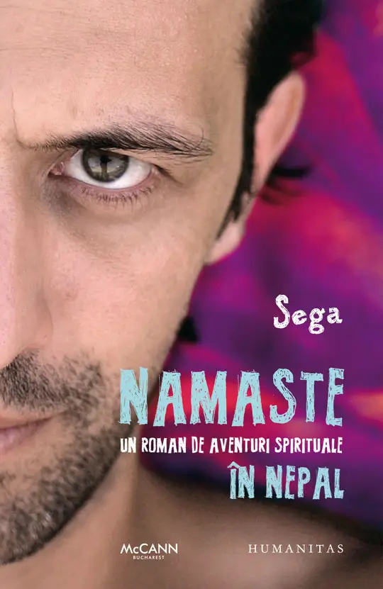  Namaste. Un roman de aventuri spirituale in Nepal | Sega 