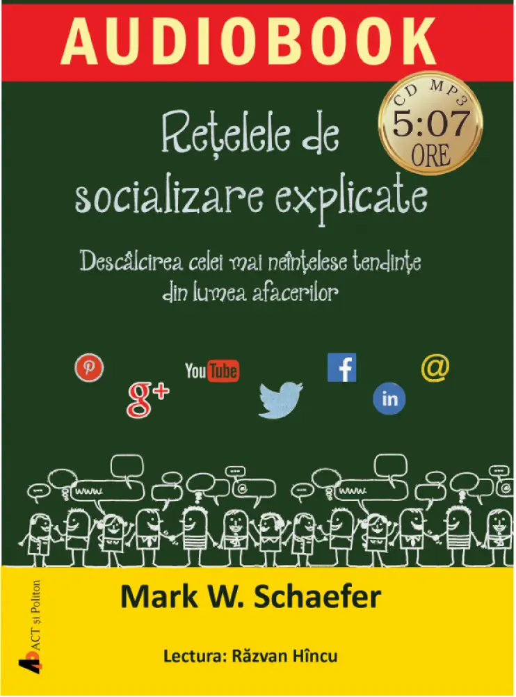  Retelele de socializare explicate | Mark W. Schaefer 
