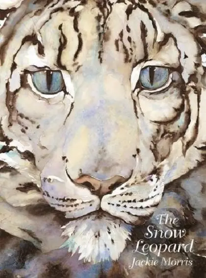  The Snow Leopard | Jackie Morris 